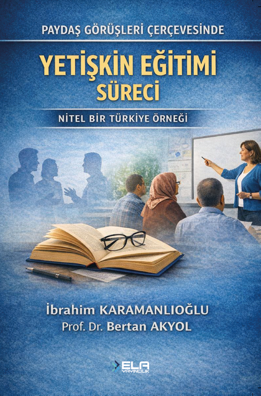 PAYDAŞ GÖRÜŞLERİ ÇERÇEVESİNDE YETİŞKİN EĞİTİMİ