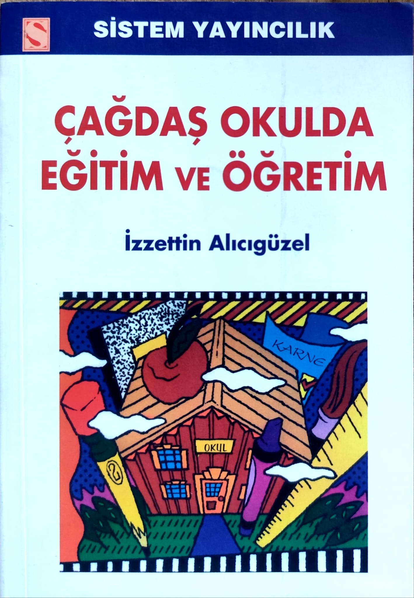 Çağdaş Okulda Eğitim ve Öğretim