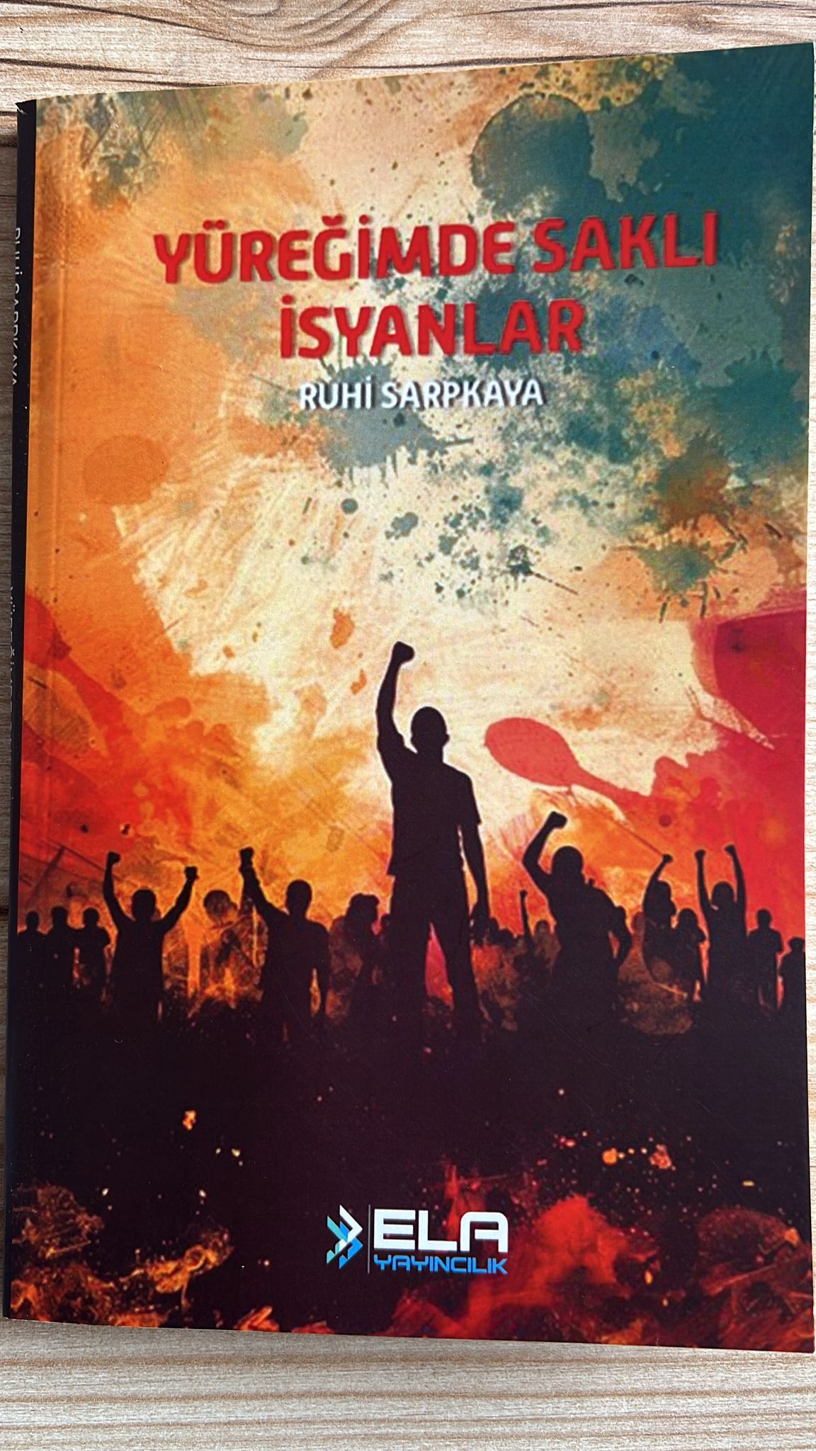 YÜREĞİMDE SAKLI İSYANLAR