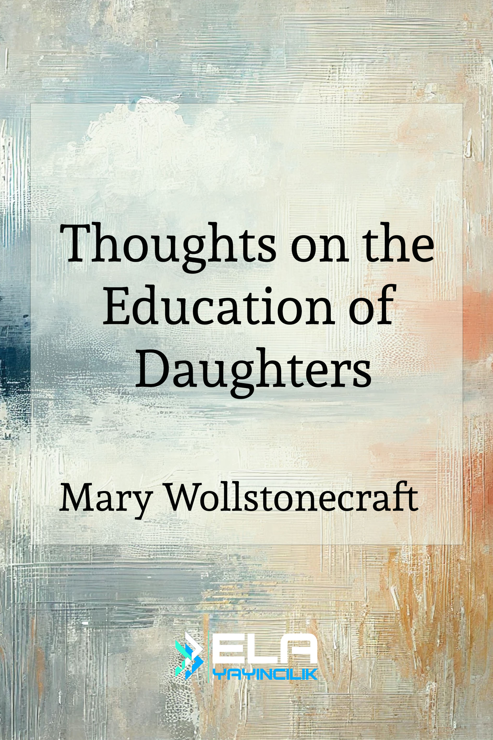Thoughts on the Education of Daughters