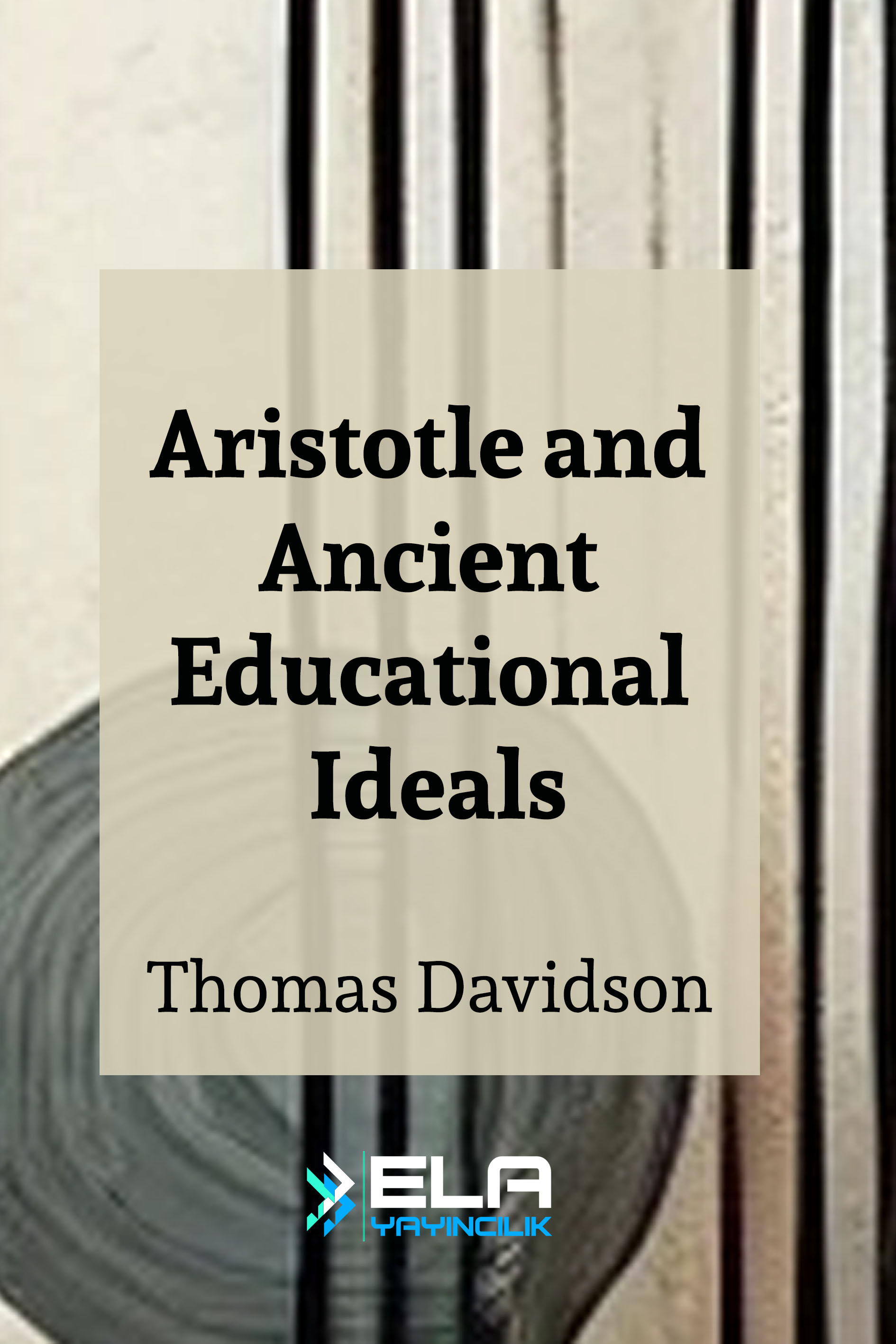 Aristotle and Ancient Educational Ideals