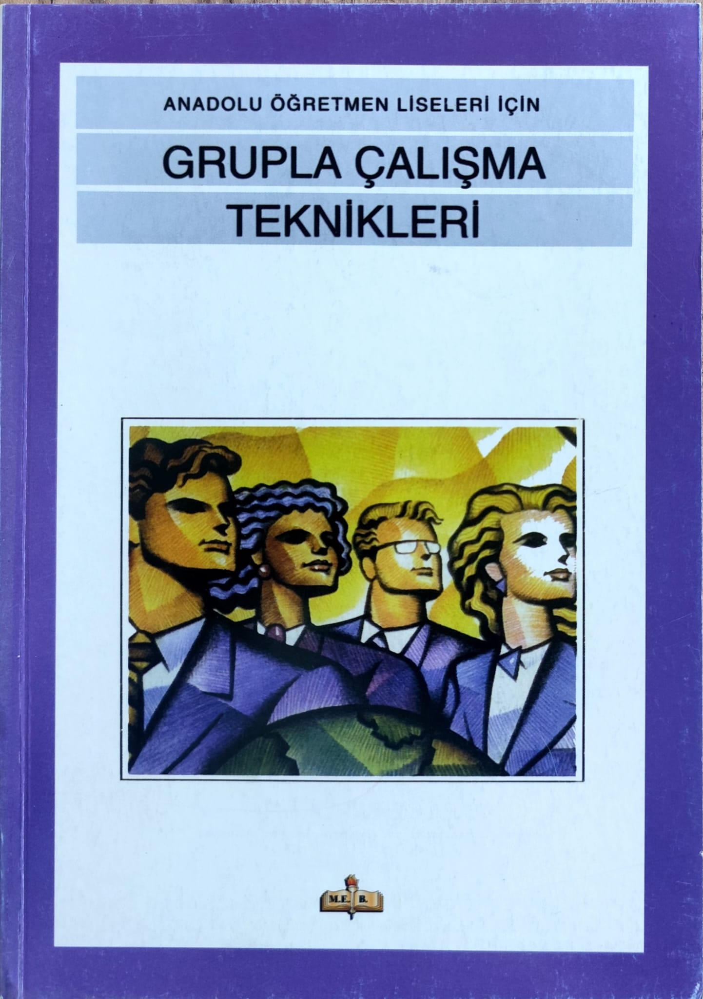 Gruplarla Çalışma Teknikleri