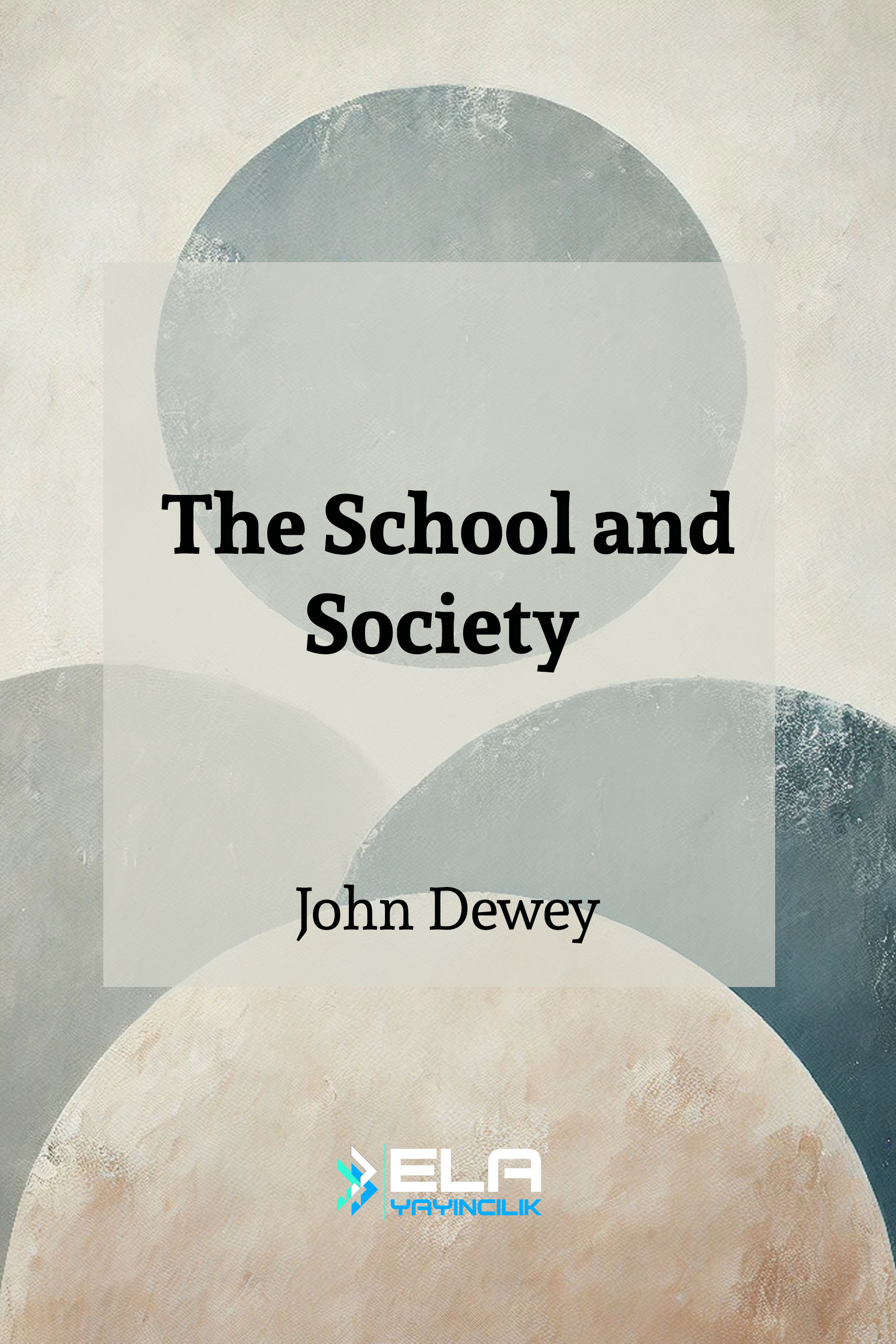 The school and society by